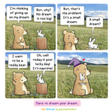 Dare to dream your dream professional print (05/10/21)